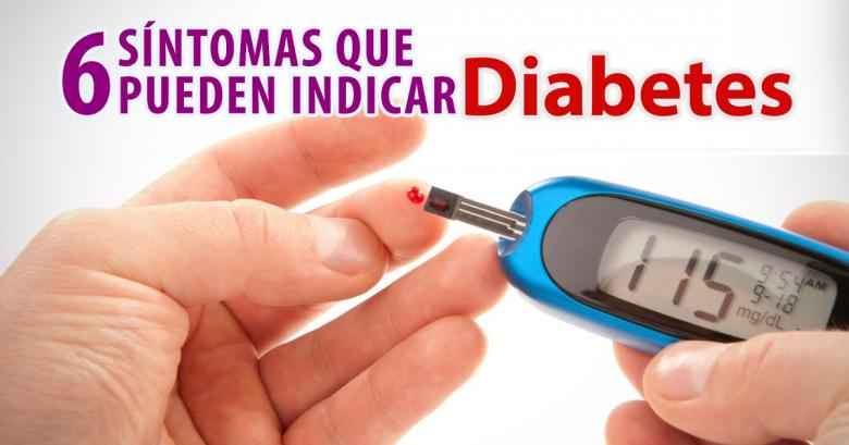 6 Síntomas que pueden indicar la presencia de diabetes