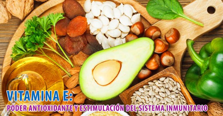 Vitamina E: poder antioxidante y estimulación del sistema inmunitario