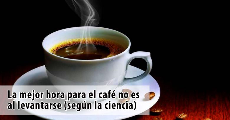 La mejor hora para el café no es al levantarse (según la ciencia)