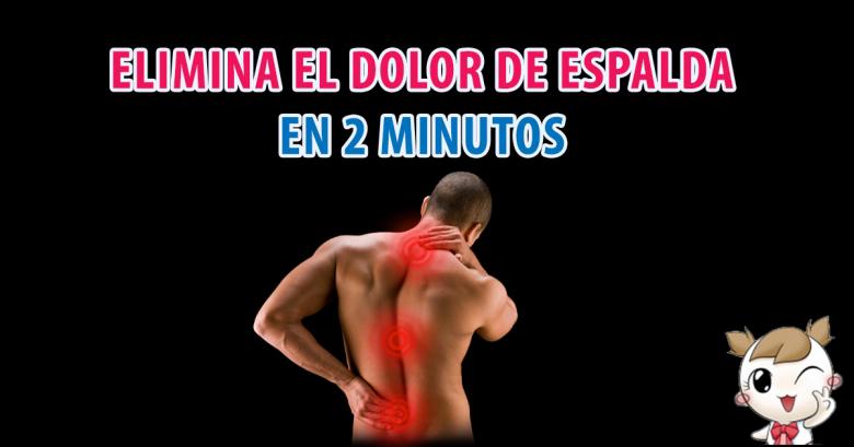 En solo 2 minutos elimina tu dolor de espaldas