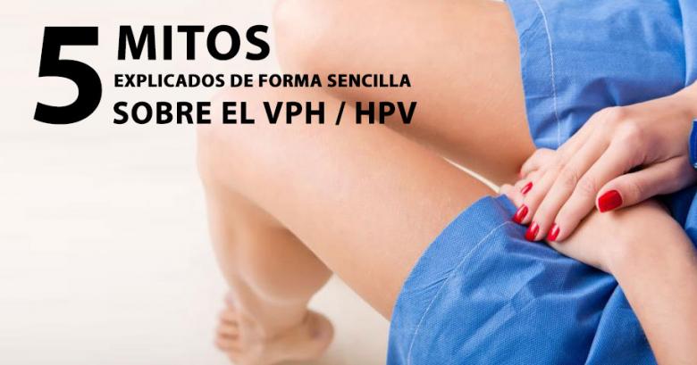 5 mitos sobre el HPV / VPH (explicados en forma sencilla)